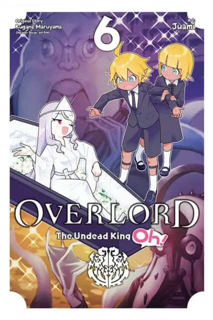 Overlord: The Undead King Oh!, Vol. 6 By Kugane Maruyama 1