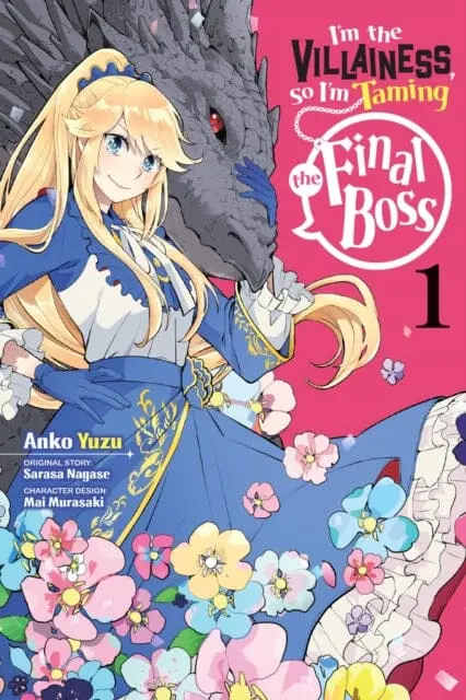 I'm The Villainess, So I'm Taming The Final Boss, Vol. 1 By Sarasa Nagase 1