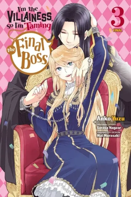 I'm The Villainess, So I'm Taming The Final Boss, Vol. 3 Manga By Sarasa Nagase 1