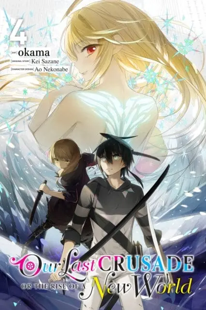 Our Last Crusade Or The Rise Of A New World, Vol. 4 By Kei Sazane 1