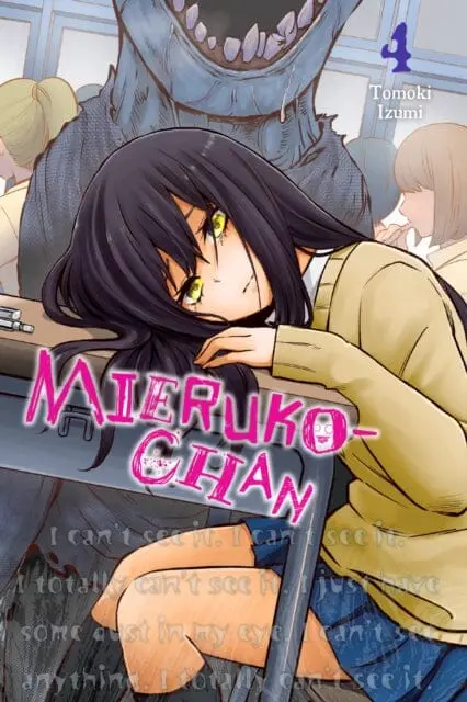 Mieruko-Chan, Vol. 4 By Tomoki Izumi 1
