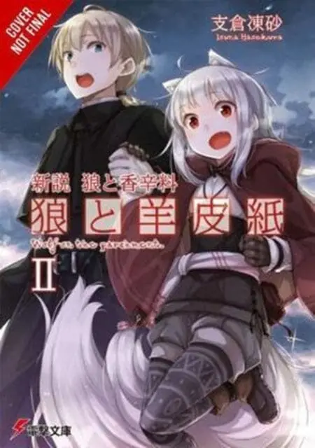 Wolf & Parchment: New Theory Spice & Wolf, Vol. 2 (Light Novel) : New Theory Spice & Wold By Isuna Hasekura 1