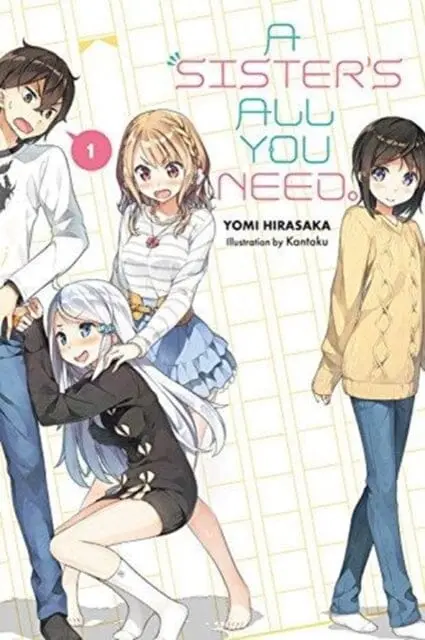A Sister's All You Need., Vol. 1 (Light Novel) By Yomi Hirasaki 1