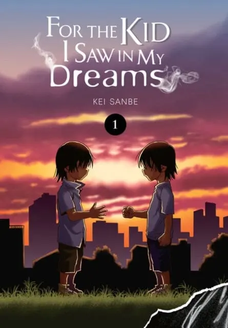 For The Kid I Saw In My Dreams, Vol. 1 By Kei Sanbe 1