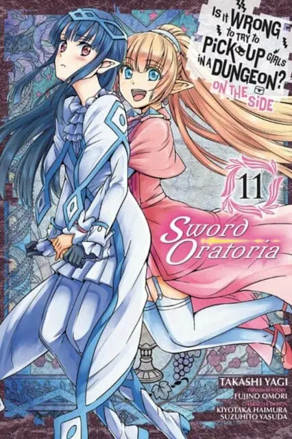 Is It Wrong To Try To Pick Up Girls In A Dungeon? On The Side: Sword Oratoria, Vol. 11 By Fujino Omori 1