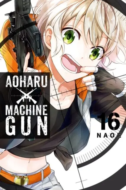Aoharu X Machinegun, Vol. 16 By Naoe 1