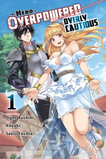 The Hero Is Overpowered But Overly Cautious, Vol. 1 (Manga) By Light Tuchichi 1