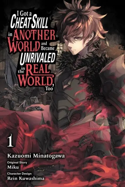 I Got A Cheat Skill In Another World And Became Unrivaled In The Real World, Too, Vol. 1 (Manga) By Miku 1