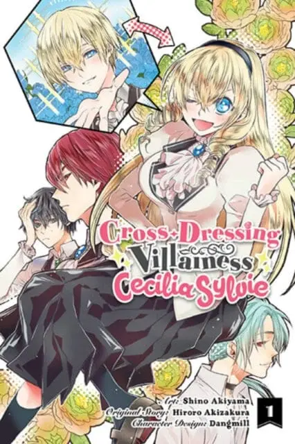 Cross-Dressing Villainess Cecilia Sylvie, Vol. 1 (Manga) By Hiroro Akizakura 1