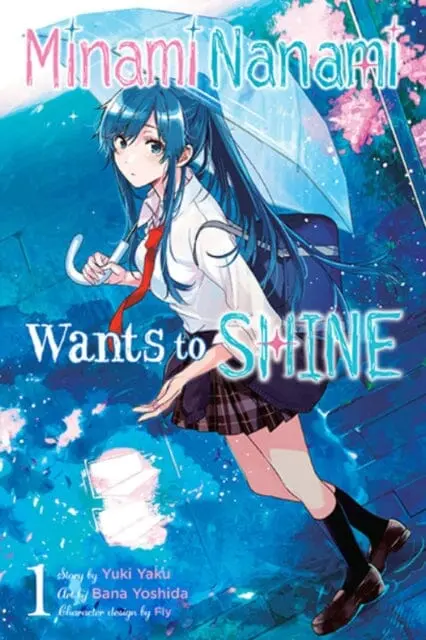 Nanami Minami Wants To Shine, Vol. 1 By Yuki Yaku 1