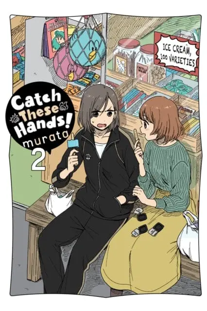 Catch These Hands!, Vol. 2 By Murata 1