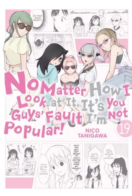 No Matter How I Look At It, It's You Guys' Fault I'm Not Popular!, Vol. 19 By Nico Tanigawa 1