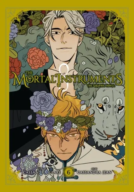 The Mortal Instruments: The Graphic Novel, Vol. 6 By Cassandra Clare 1