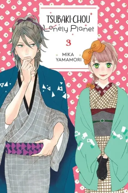 Tsubaki-Chou Lonely Planet, Vol. 3 By Mika Yamamori 1