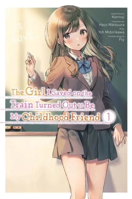 The Girl I Saved On The Train Turned Out To Be My Childhood Friend, Vol. 1 By Kennoji 1