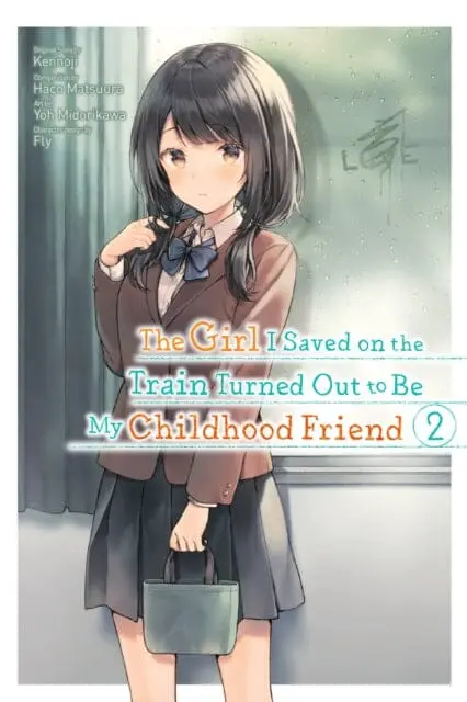 The Girl I Saved On The Train Turned Out To Be My Childhood Friend, Vol. 2 By Kennoji 1