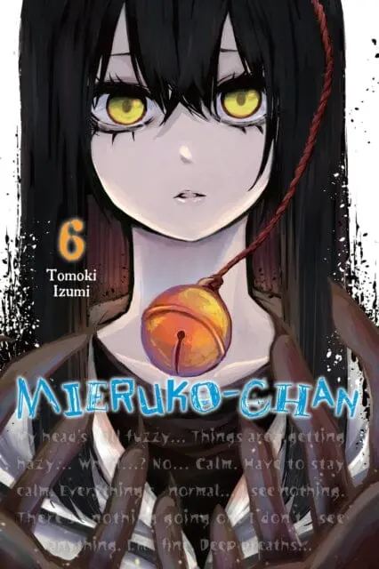 Mieruko-Chan, Vol. 6 By Tomoki Izumi 1