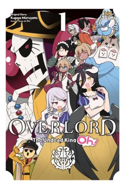 Overlord: The Undead King Oh!, Vol. 1 By Kugane Maruyama 1