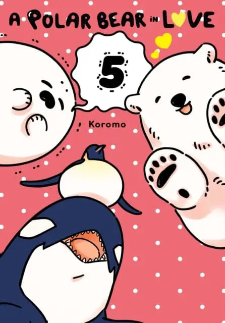 A Polar Bear In Love, Vol. 5 By Koromo 1