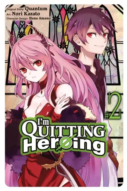 I'm Quitting Heroing, Vol. 2 By Quantum 1