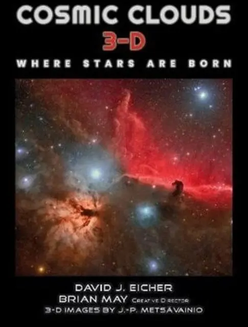 Cosmic Clouds 3-D: Where Stars Are Born By David Eicher 1