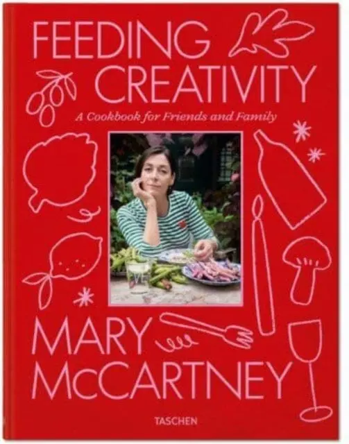 Mary Mccartney. Feeding Creativity By Mary Mccartney 1