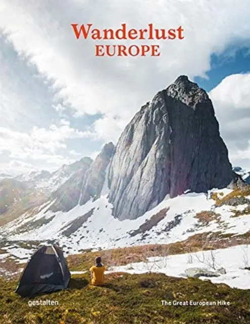 Wanderlust Europe: The Great European Hike By Alex Roddie 1
