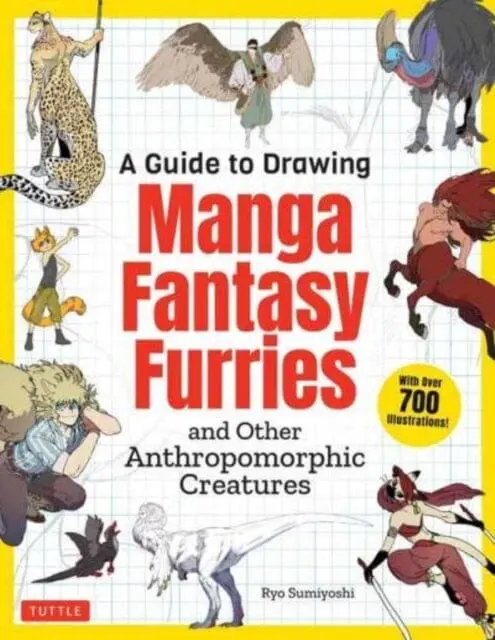 A Guide To Drawing Manga Fantasy Furries : And Other Anthropomorphic Creatures (Over 700 Illustrations) By Ryo Sumiyoshi 1