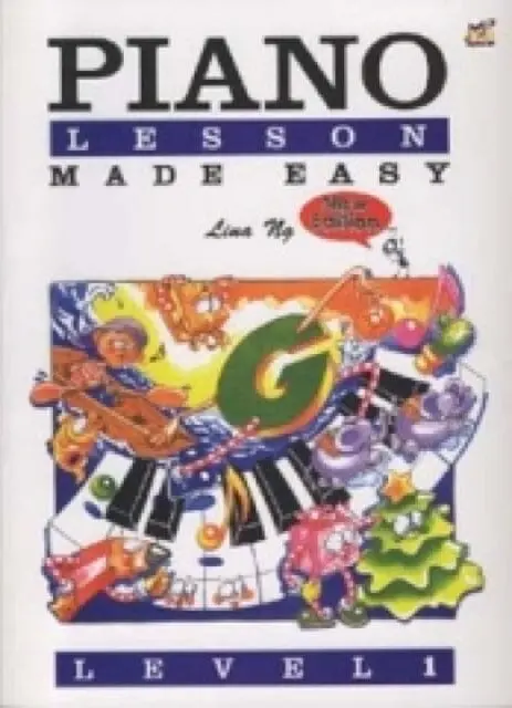 Piano Lessons Made Easy Level 1 By Lina Ng 1