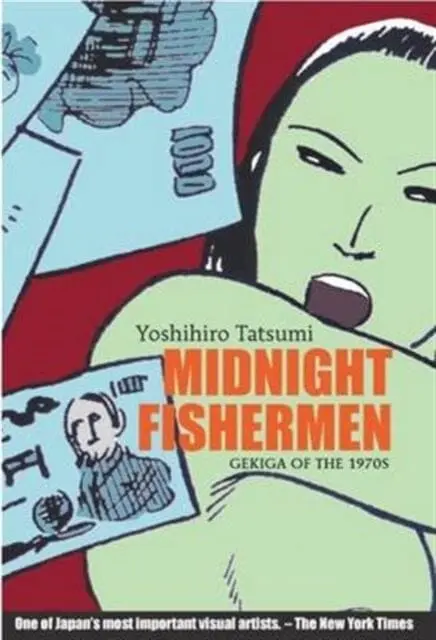 Midnight Fishermen : Gekiga Of The 1970'S By Yoshihiro Tatsumi 1