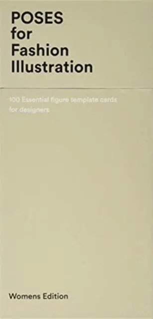 Poses For Fashion Illustration (Card Box): 100 Essential Figure Template Cards For Designers By Fashionary 1