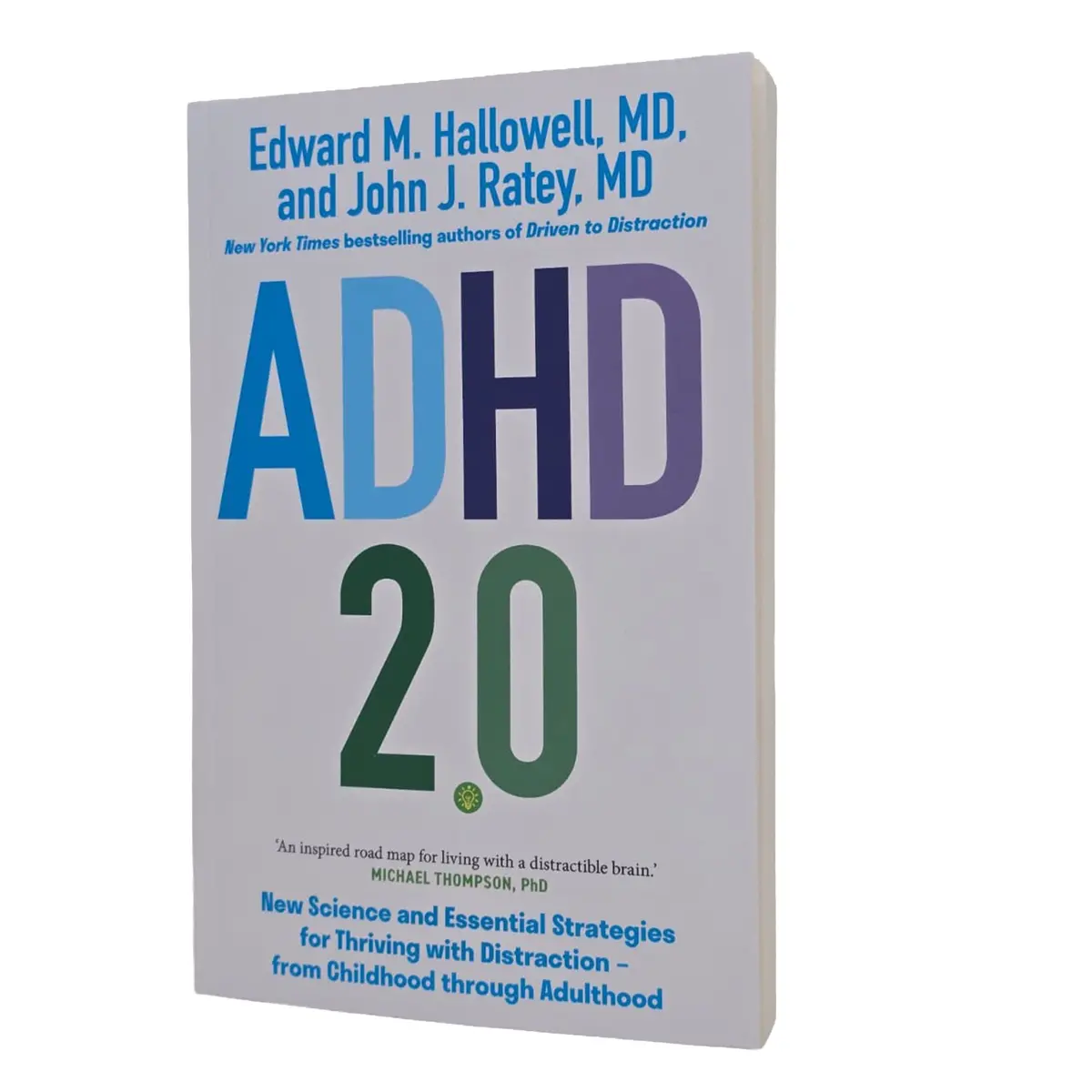 Adhd 2.0: New Science And Essential Strategies For Thriving With Distraction - From Childhood Through Adulthood By Edward M. Hallowell & John J. Ratey - Non Fiction - Paperback 1