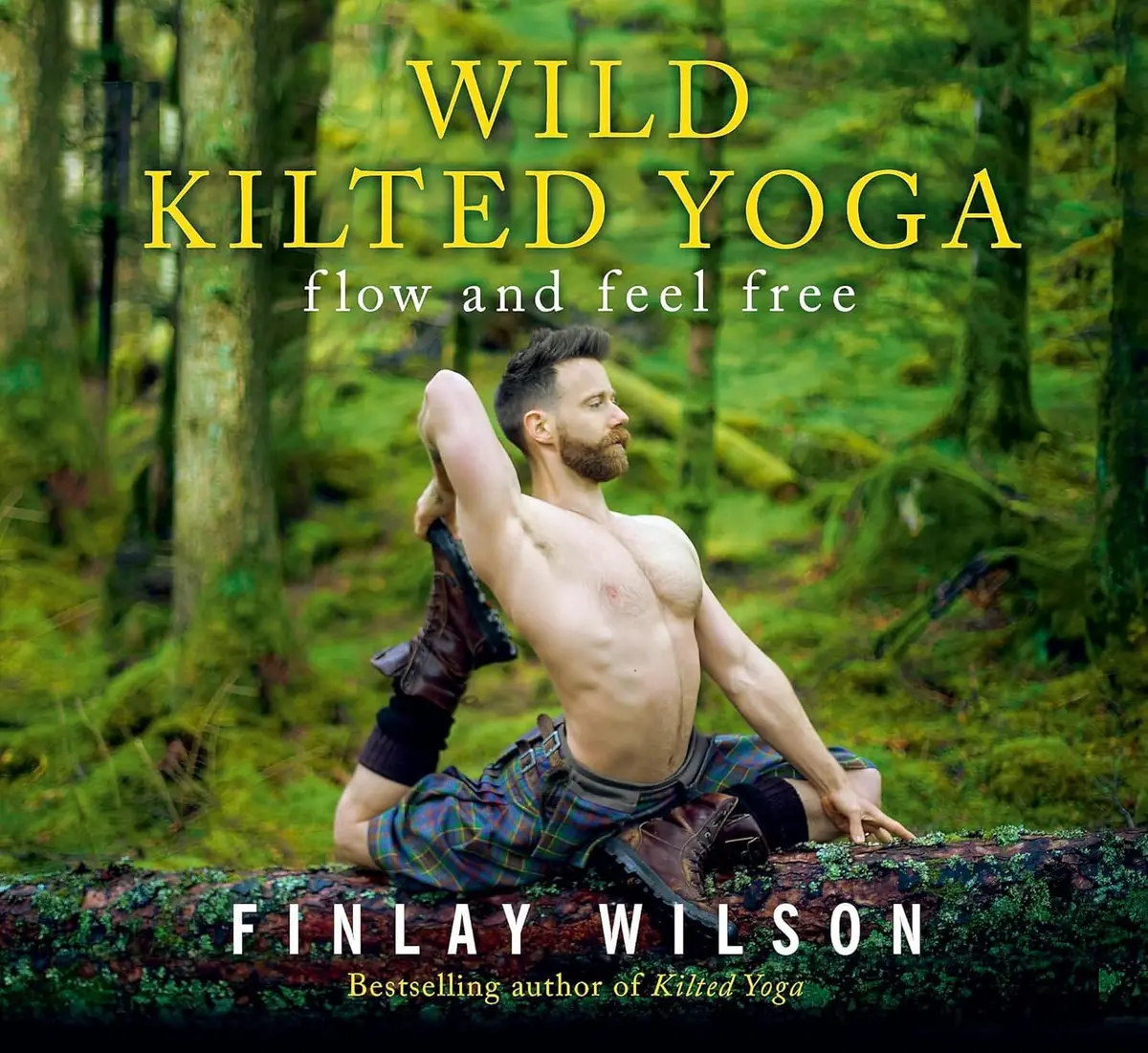 Wild Kilted Yoga: Flow And Feel Free By Finlay Wilson - Non Fiction - Hardback 1