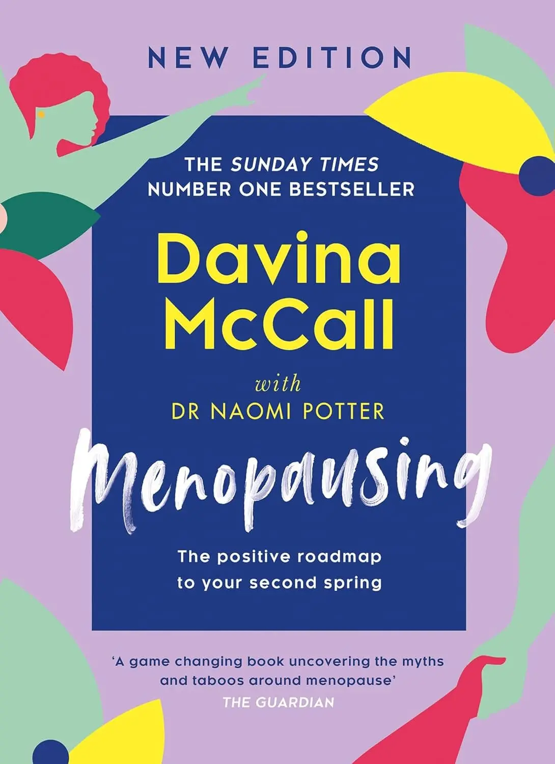 Menopausing: The Positive Roadmap To Your Second Spring By Davina Mccall & Dr. Naomi Potter - Non Fiction - Hardback 1