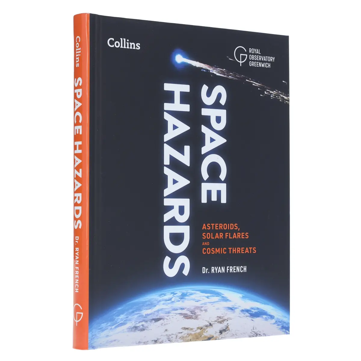Space Hazards: A Comprehensive Guide To Asteroids, Solar Flares, Space Junk, And Other Cosmic Threats To Life On Earth - Non Fiction - Hardback 1