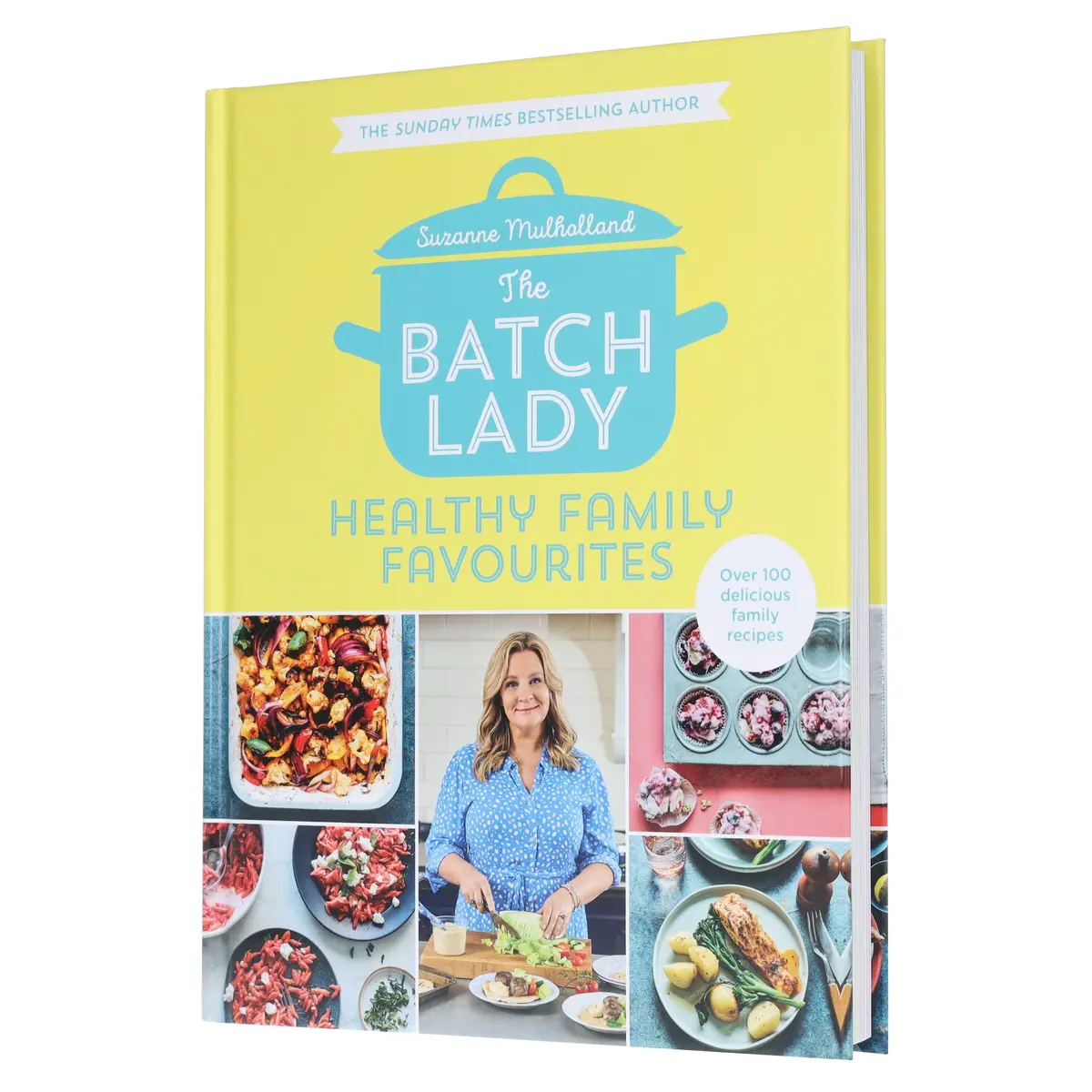 The Batch Lady: Healthy Family Favourites Over 100 Simple, Delicious Recipes By Suzanne Mulholland - Non Fiction - Hardback 1