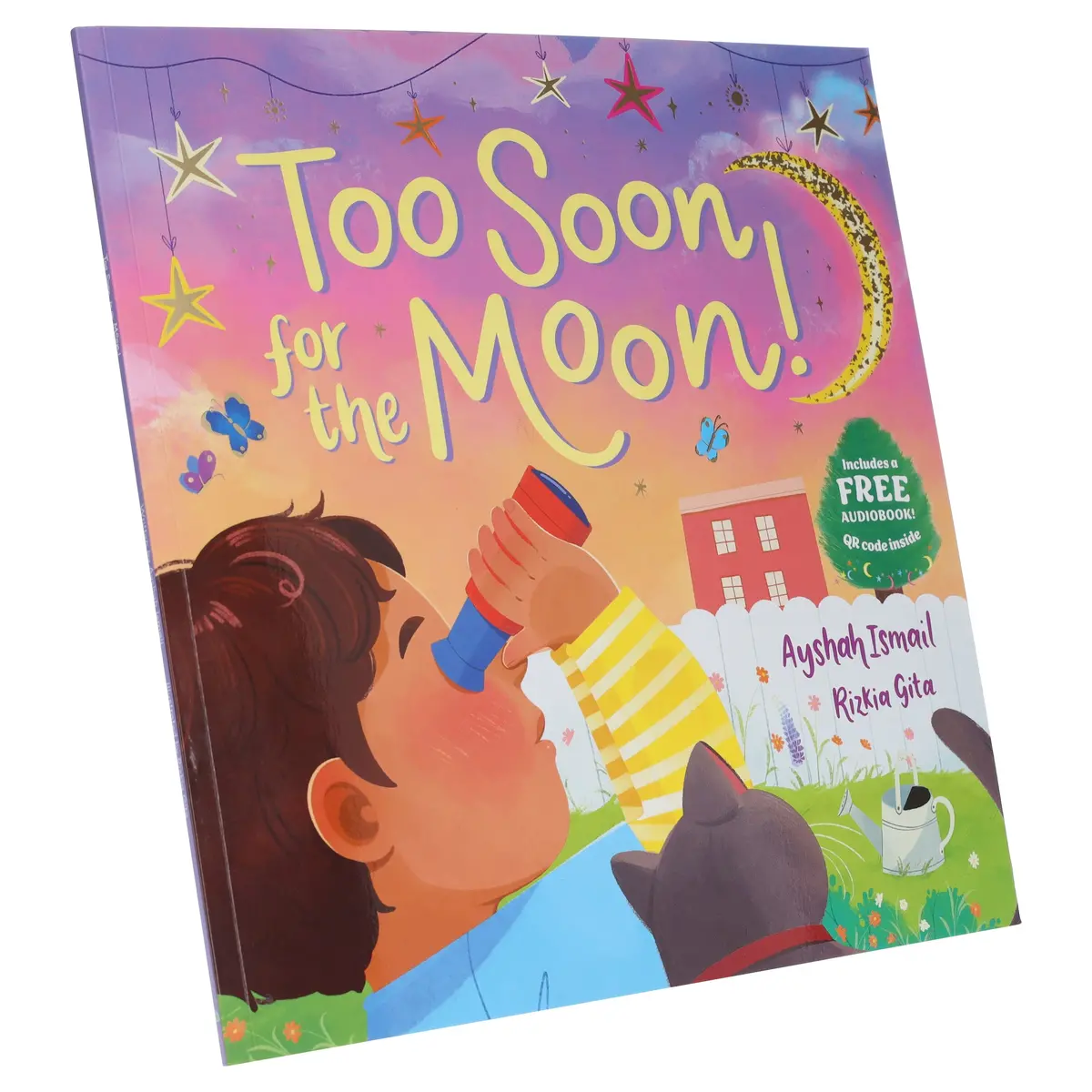 Too Soon For The Moon!: Beautifully Illustrated Story That Captures The Excitement Of Eid By Ayshah Ismail - Ages 3-5 - Paperback 1