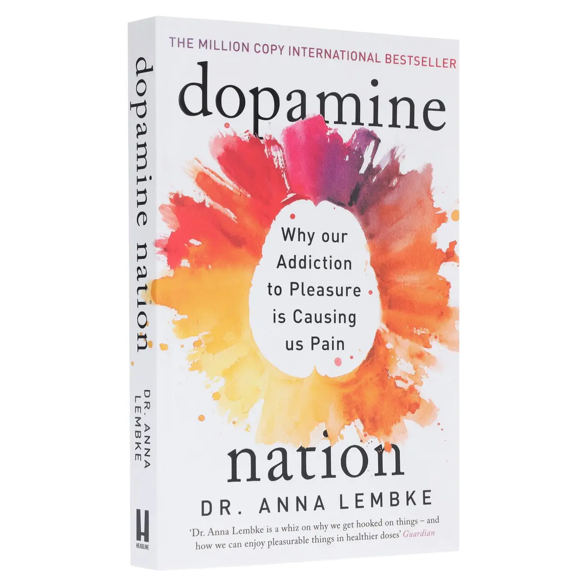 Dopamine Nation: Why Our Addiction To Pleasure Is Causing Us Pain Dr Anna Lembke - Non Fiction - Paperback 1