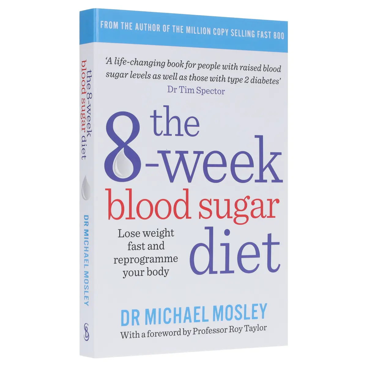 The 8-Week Blood Sugar Diet: Lose Weight Fast And Reprogramme Your Body By Dr Michael Mosley - Non Fiction - Paperback 1