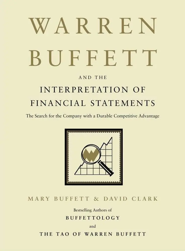 Warren Buffett And The Interpretation Of Financial Statements: The Search For The Company With A Durable Competitive Advantage By Mary Buffett & David Clark - Non Fiction - Paperback 1