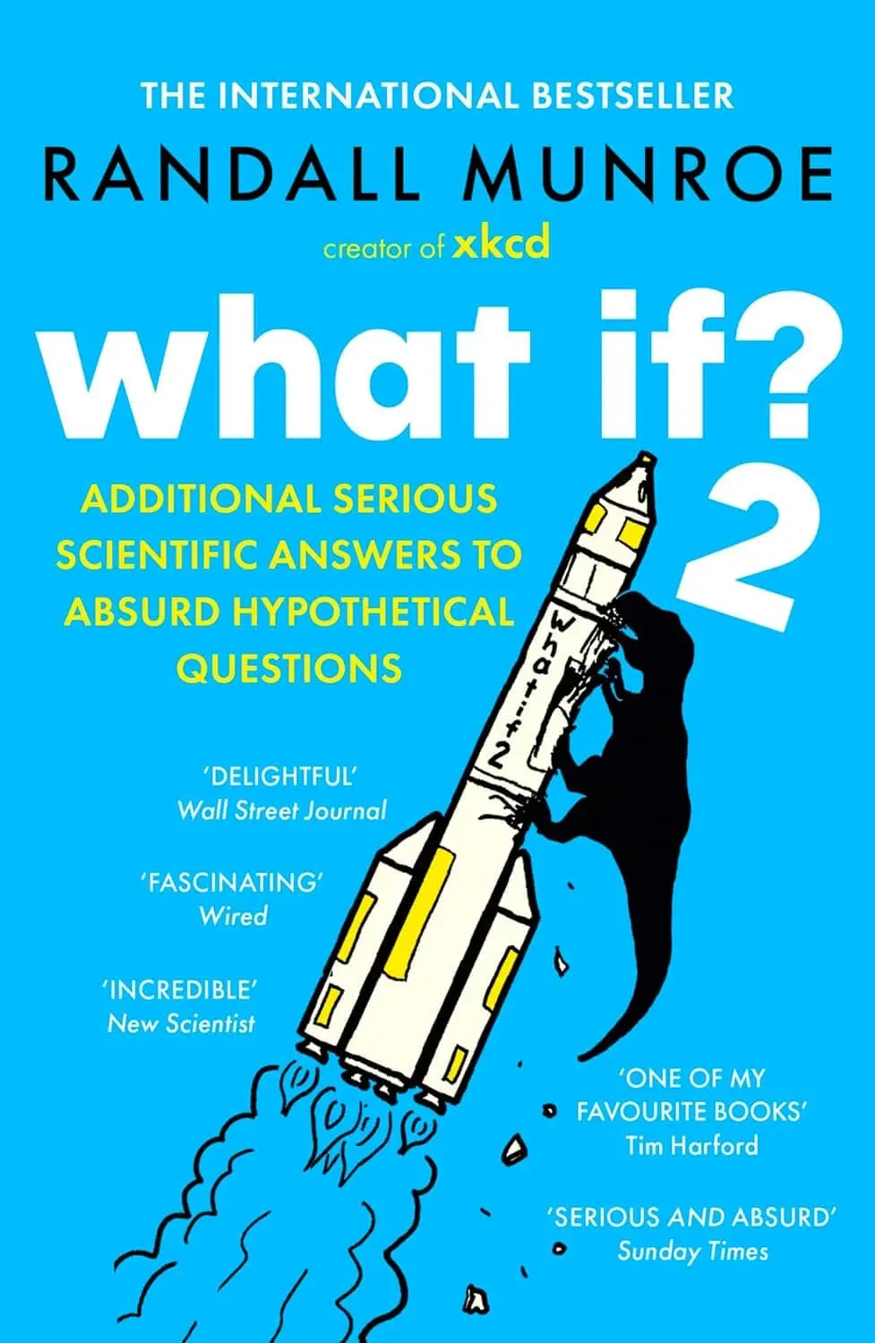 What If?2: Additional Serious Scientific Answers To Absurd Hypothetical Questions: By Randall Munroe - Non Fiction - Paperback 1