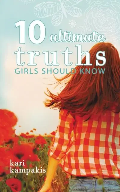 10 Ultimate Truths Girls Should Know 1