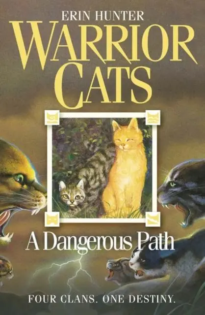 Warrior Cats By Erin Hunter: Series: A Dangerous Path 1