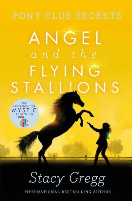 Angel And The Flying Stallions 1