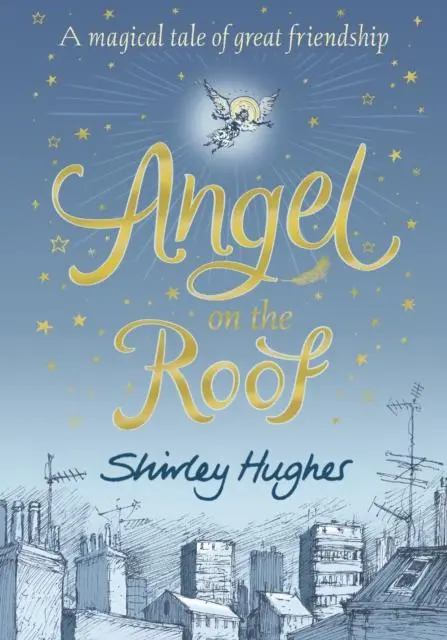 Angel On The Roof By Shirley Hughes 1