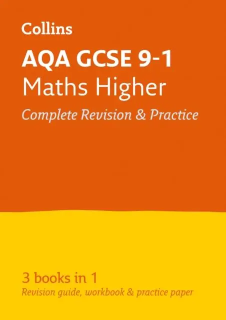 Aqa Gcse 9-1 Maths Higher All-In-One Complete Revision And Practice : For The 2020 Autumn & 2021 Summer Exams 1