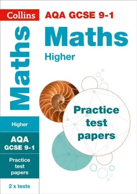 Aqa Gcse 9-1 Maths Higher Practice Papers : For The 2020 Autumn & 2021 Summer Exams 1