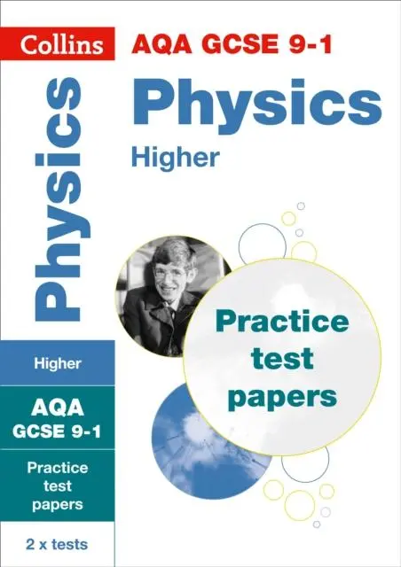 Aqa Gcse 9-1 Physics Higher Practice Papers : For The 2020 Autumn & 2021 Summer Exams 1