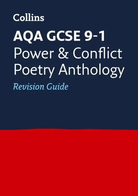 Aqa Poetry Anthology Power And Conflict Revision Guide : For The 2020 Autumn & 2021 Summer Exams 1