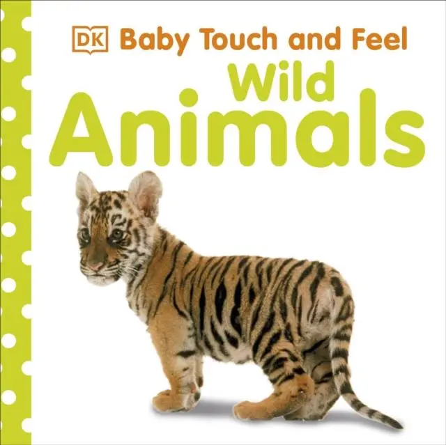 Baby Touch And Feel Wild Animals 1